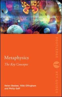 Metaphysics: the Key Concepts 9780415559287