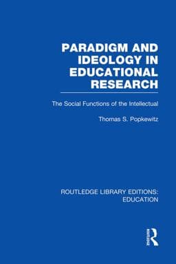 Paradigm and Ideology in Educational Research (RLE Edu L) 9780415752916