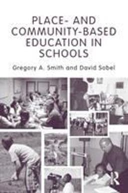 Place- and Community-Based Education in Schools 9780415875196
