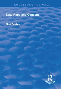 Date Rape and Consent 9780429860577