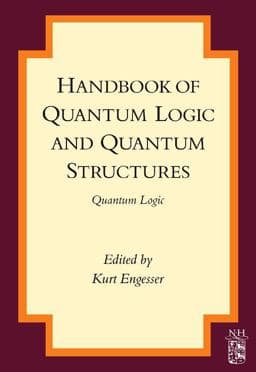 Handbook of Quantum Logic and Quantum Structures 9780444528698