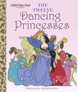 The Twelve Dancing Princesses 9780449818428
