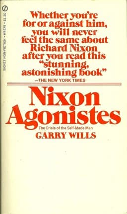 Nixon Agonistes 9780451623997