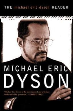 The Michael Eric Dyson Reader 9780465017713