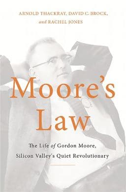 Moore's Law 9780465055647