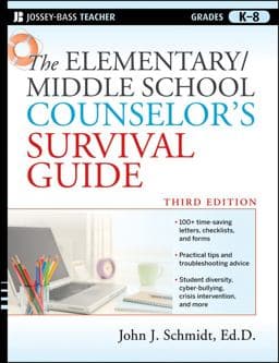 The Elementary / Middle School Counselor's Survival Guide 9780470560853