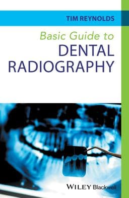 Basic Guide to Dental Radiography 9780470673126