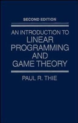 An Introduction to Linear Programming and Game Theory 9780471624882