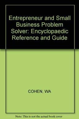 The Entrepreneur and Small Business Problem Solver 9780471807957