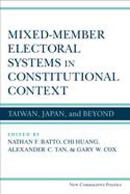 Mixed-Member Electoral Systems in Constitutional Context 9780472119738
