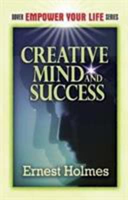 Creative Mind and Success 9780486454405