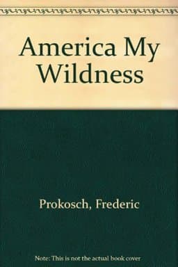 America, My Wilderness 9780491005135