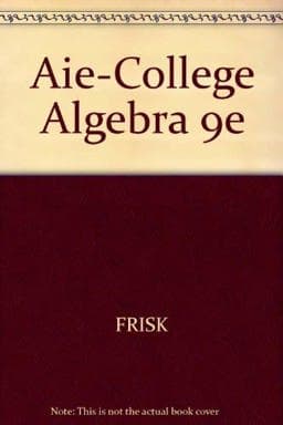 A. I. E. College Algebra 9780495018360