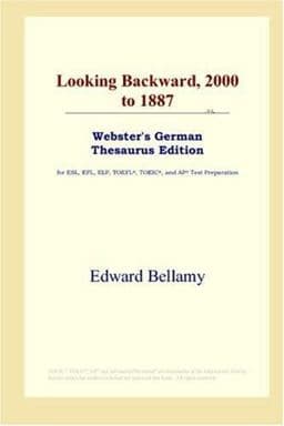Looking Backward, 2000 to 1887 9780497257552