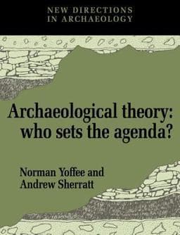 Archaeological Theory 9780521449588