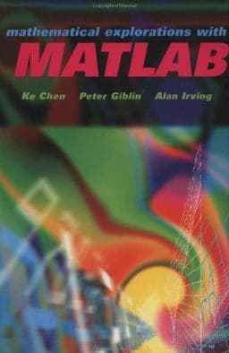 Mathematical Explorations with MATLAB 9780521639200