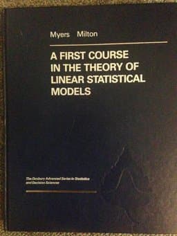 A First Course in the Theory of Linear Statistical Models 9780534916459