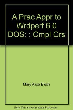 A Practical Approach to Wordperfect 6.0 9780538634854
