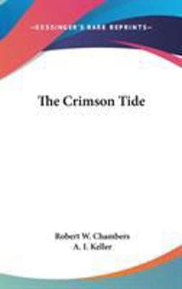 The Crimson Tide 9780548009161