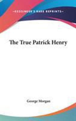 The True Patrick Henry 9780548560587