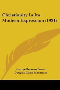 Christianity in Its Modern Expression 9780548864913