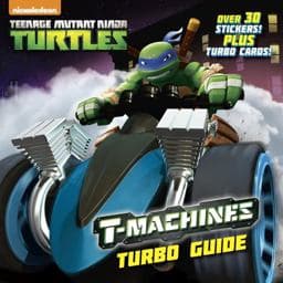 T-Machines Turbo Guide (Teenage Mutant Ninja Turtles) 9780553538670