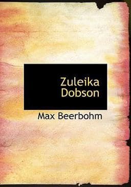 Zuleika Dobson 9780554215792