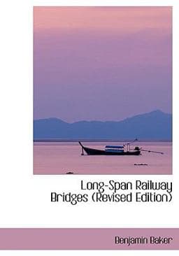 Long-Span Railway Bridges 9780554416809