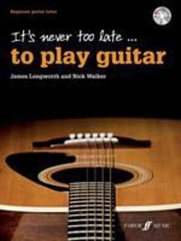 It's Never Too Late ... to Play Guitar 9780571539222