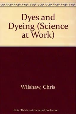 Dyes and Dyeing 9780582028708