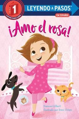 ¡Amo el Rosa! (I Love Pink Spanish Edition) 9780593174265