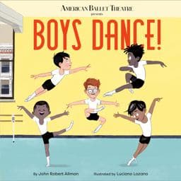 Boys Dance! (American Ballet Theatre) 9780593181157