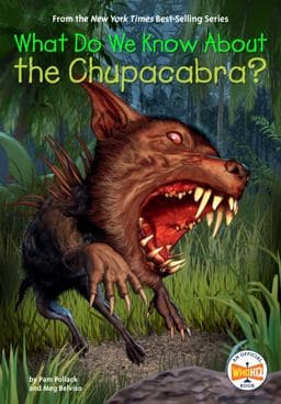 What Do We Know about the Chupacabra? 9780593520840