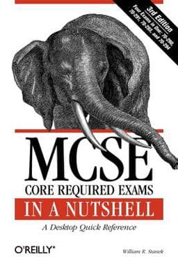 MCSE Core Required Exams in a Nutshell 9780596102289