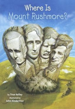 Where Is Mount Rushmore? 9780606365895