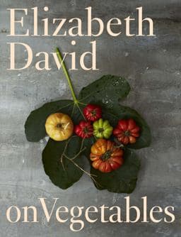 Elizabeth David on Vegetables 9780670016686