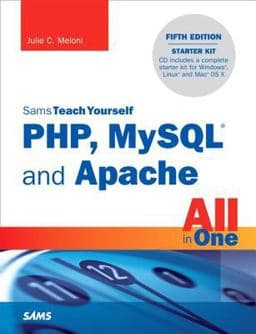 Sams Teach Yourself PHP, MySQL and Apache All in One 9780672335433