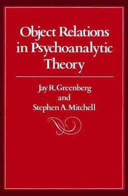 Object Relations in Psychoanalytic Theory 9780674629752
