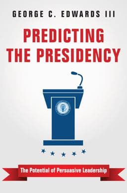 Predicting the Presidency 9780691172019