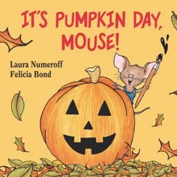 It's Pumpkin Day, Mouse! 9780694014293