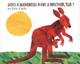 Does a Kangaroo Have a Mother, Too? Board Book 9780694014569