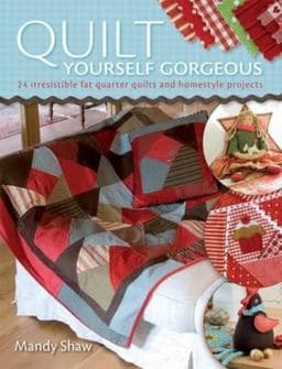 Quilt Yourself Gorgeous 9780715328309