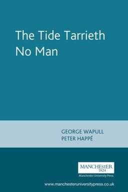 The Tide Tarrieth No Man 9780719089312