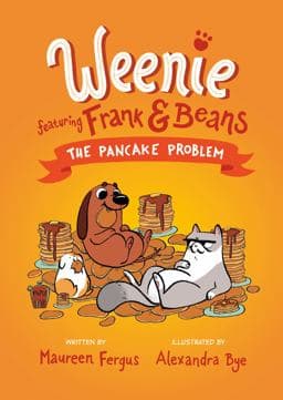 The Pancake Problem (Weenie Featuring Frank and Beans Book #2) 9780735267961