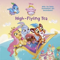 High-Flying Tea (Disney Palace Pets: Whisker Haven Tales) 9780736435512