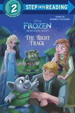 The Right Track (Disney Frozen: Northern Lights) 9780736435888