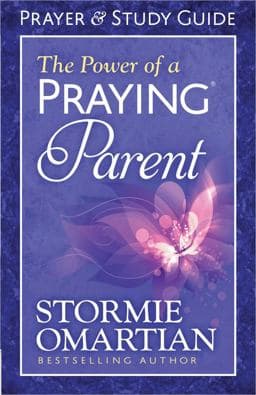The Power of a Praying Parent Prayer and Study Guide 9780736957731