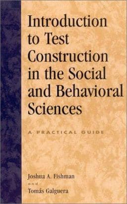 Introduction to Test Construction in the Social and Behavioral Sciences 9780742525207