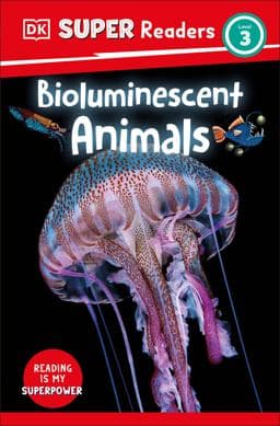 DK Super Readers Level 3 Bioluminescent Animals 9780744075984