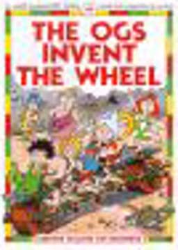 The Ogs Invent the Wheel 9780746020180